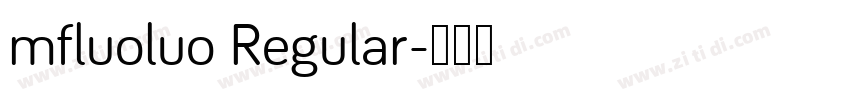 mfluoluo Regular字体转换